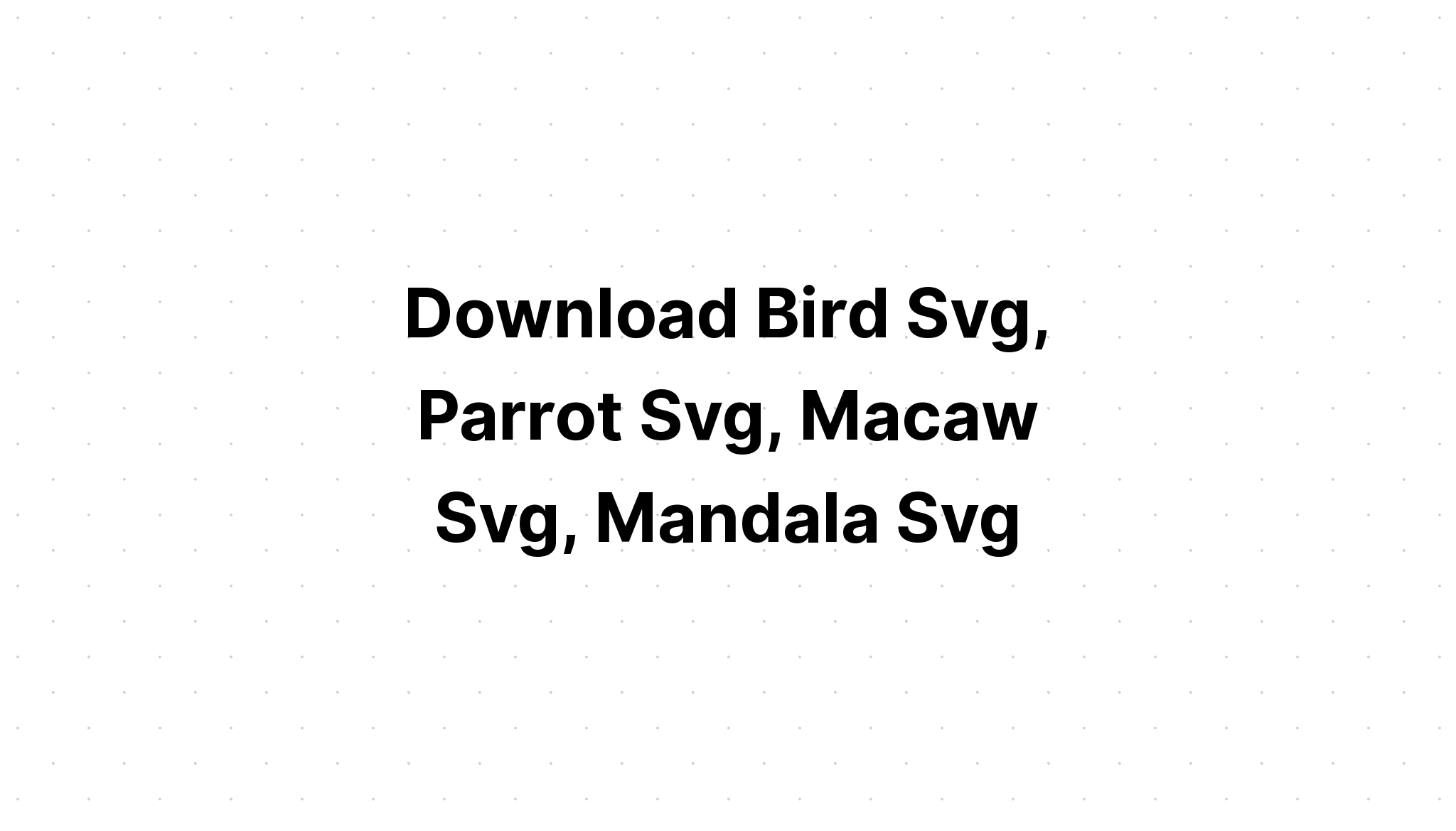 Download Bird Mandala Svg Free For CricutSVG Files